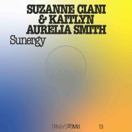 Title: FRKWYS, Vol. 13: Sunergy, Artist: Suzanne Ciani