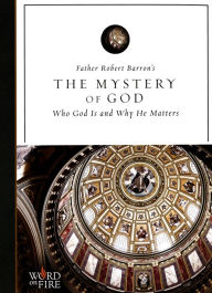 Title: Mystery Of God: Who God Is And Why He Matters, Author: 