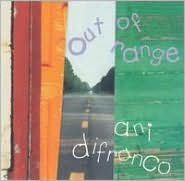 Title: Out Of Range, Artist: Ani Difranco