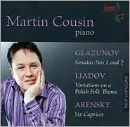 Glazunov: Piano Sonatas Nos. 1 & 2; Lyadov: Variations on a Polish Folk Theme; Arensky: Six Caprices