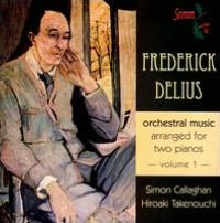 Delius: Orchestral Music Arranged for Two Pianos, Vol. 1