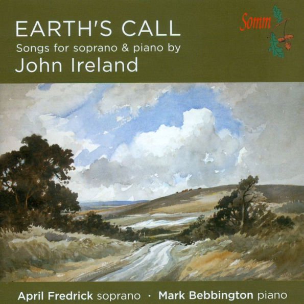 Earth's Call: Songs for soprano & piano by John Ireland