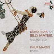 Title: Piano Music by Billy Mayerl, Vol. 2, Artist: Philip Martin