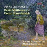 Title: Piano Quintets by David Matthews and Dmitri Shostakovich, Artist: Martin Cousin