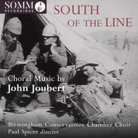 South of the Line: Choral Music by John Joubert