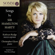 Title: Songs by Sir Hamilton Harty, Artist: Kathryn Rudge