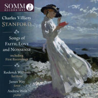 Title: Charles Villiers Stanford: Songs of Faith, Love and Nonsense, Artist: Roderick Williams