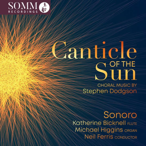 Canticle of the Sun: Choral Music by Stephen Dodgson