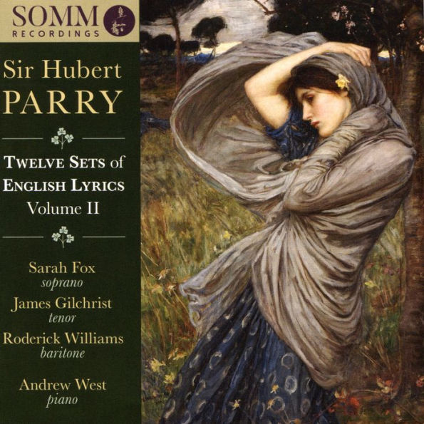 Sir Hubert Parry: Twelve Sets of English Lyrics, Vol. II