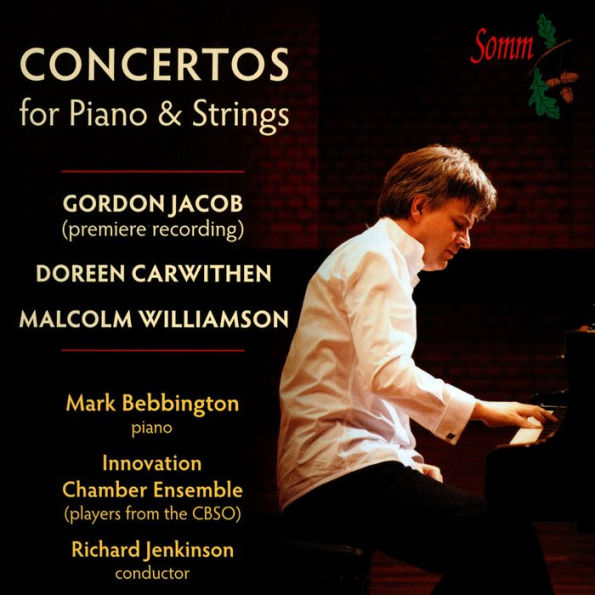 Piano Concertos by G. Jacob, M. Williamson, D. Carwithen