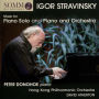 Igor Stravinsky: Music for Piano Solo and Piano and Orchestra