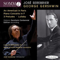 Title: George Gershwin: An American in Paris; Piano Concerto in F; 3 Preludes; Lullaby, Artist: Leopold Godowsky III