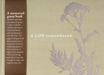 Life Remembered: A Memorial Guest Book