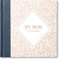 Mom's Floral One Line a Day: A Five-Year Memory Book by Chronicle Books,  Nathalie Lete