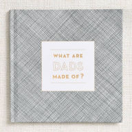 Title: What Are Dads Made Of Book