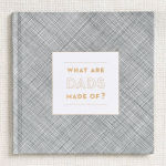 Alternative view 1 of What Are Dads Made Of Book