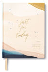 Alternative view 1 of Just for Today - A Guided Journal for Healing, Hope, and Daily Care