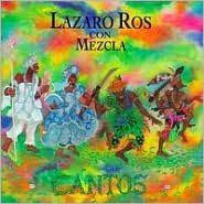 Title: Cantos, Artist: Ros,Lazaro & Mezcla