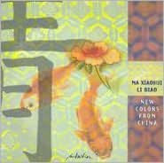 Title: New Colors from China, Artist: Ma,Xiaohui / Li,Biao