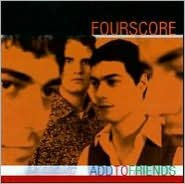 Title: Add to Friends, Artist: Fourscore