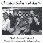 Title: Music of Mozart, Vol. 1, Artist: Chamber Soloists of Austin
