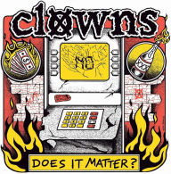 Title: Does It Matter?, Artist: Clowns