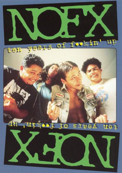 NOFX: Ten Years of F**kin' Up