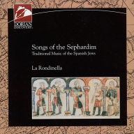 Title: Songs of the Sephardim - Traditional Music of the Spanish Jews, Artist: La Rondinella