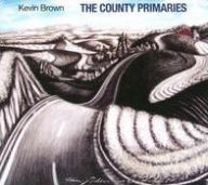 Title: The County Primaries, Artist: Kevin Brown