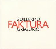 Guillermo Gregorio: Faktura