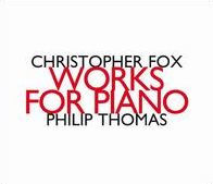 Christopher Fox: Works for Piano