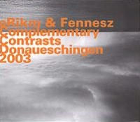 Complementary Contrasts Donaueschingen 2003