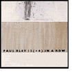 Title: 12 (+6) In a Row, Artist: Paul Bley