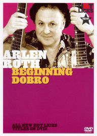 Title: Arlen Roth: Beginning Dobro