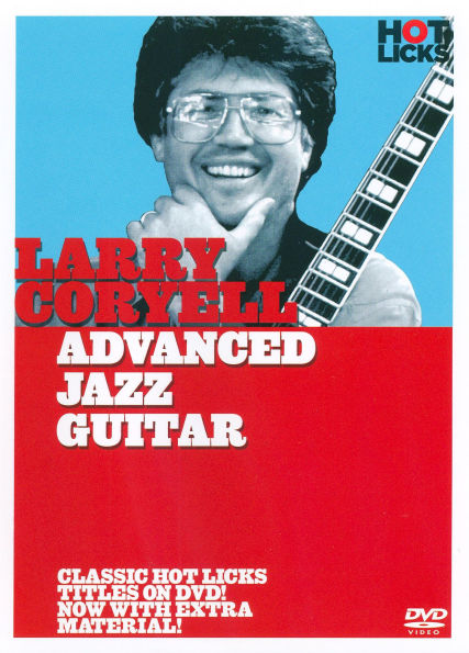 Larry Coryell: Advanced Jazz Guitar