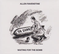 Title: Waiting for the Bomb, Artist: Allen Ravenstine