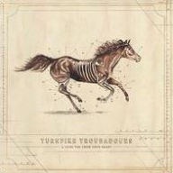 Title: A Long Way from Your Heart, Artist: Turnpike Troubadours