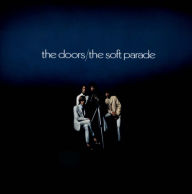 Title: The Soft Parade, Artist: The Doors