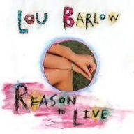 Title: Reason to Live, Artist: Lou Barlow