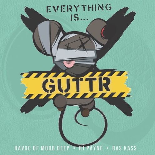 Everything is... GUTTR