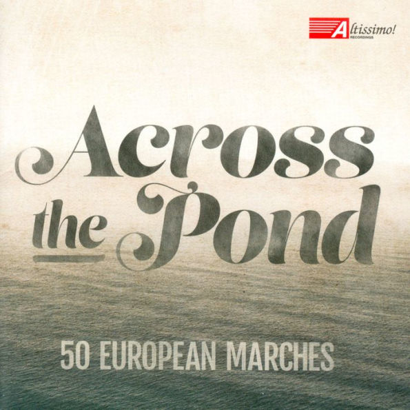 Across the Pond: 50 European Marches