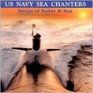 Title: Songs of Sailor and Sea, Artist: United States Navy Sea Chanters