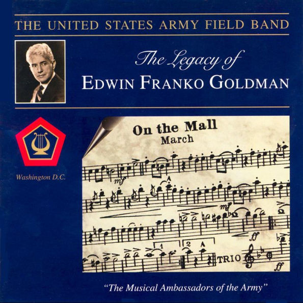 The Legacy of Edwin Franko Goldman