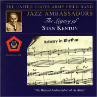 Title: Legacy of Stan Kenton, Artist: United States Army Field Band
