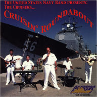 Title: Cruisin Roundabout, Artist: United States Navy Band