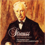 Title: Music of Richard Strauss, Artist: United States Marine Band