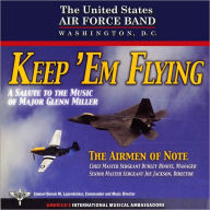 Title: Keep Em Flying, Artist: United States Air Force Airmen of Note
