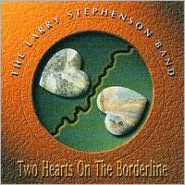 Title: Two Hearts on the Borderline, Artist: Larry Stephenson