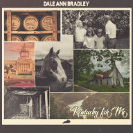 Title: Kentucky for Me, Artist: Dale Ann Bradley