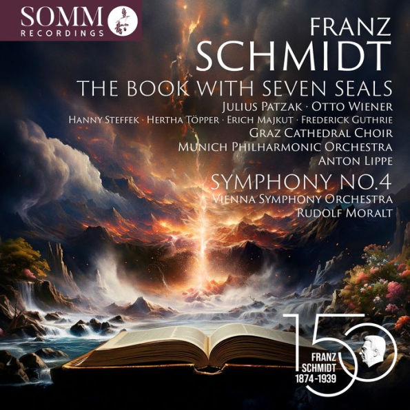 Schmidt: The Book with Seven Seals; Symphony No. 4